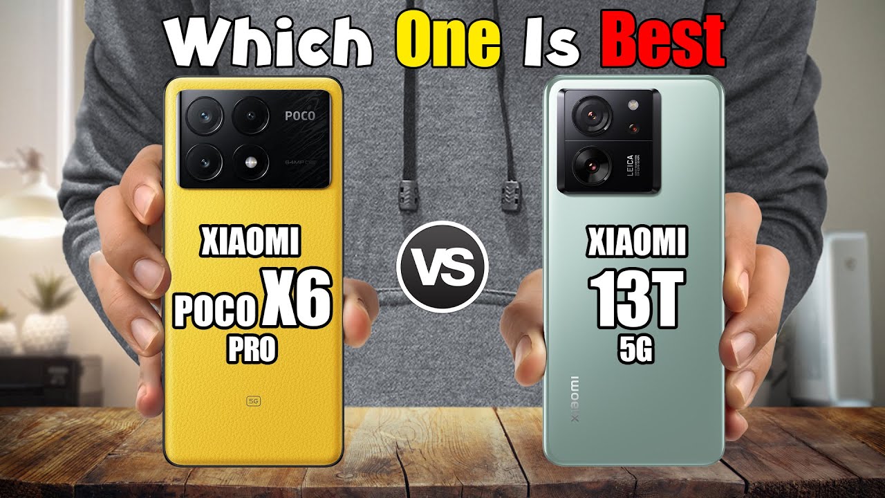 XIAOMI POCO X6 PRO vs XIAOMI 13T 5G - YouTube