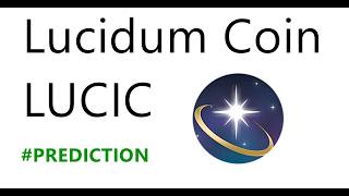 Lucidum Coin LUCIC - Crypto Prediction