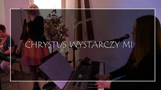 Video thumbnail of "Chrystus Wystarczy Mi (Christ Is Enough)  Hillsong Worship  - Kchband"