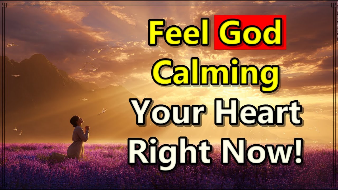 Powerful Prayer to Calm Anxiety and Bring Peace to Your Heart