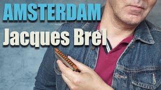 AMSTERDAM (JACQUES BREL)