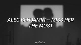 Alec Benjamin - Miss Her The Most (Traducida al Español)