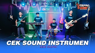 CEK SOUND INSTRUMEN ASIK SANTAI OM GSPRO MUSIC