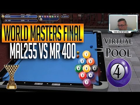 Virtual Pool 4 | 9-Ball World Masters Final | Mal255 vs Mr 400 Full Match with commentary