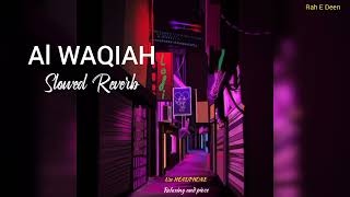 Surah Al Waqiah || Slowed Reverb | Relaxing and for mid night study || Rah E Deen screenshot 5