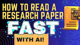 How to read a paper quickly and effectively with AI  Step by Step techniques