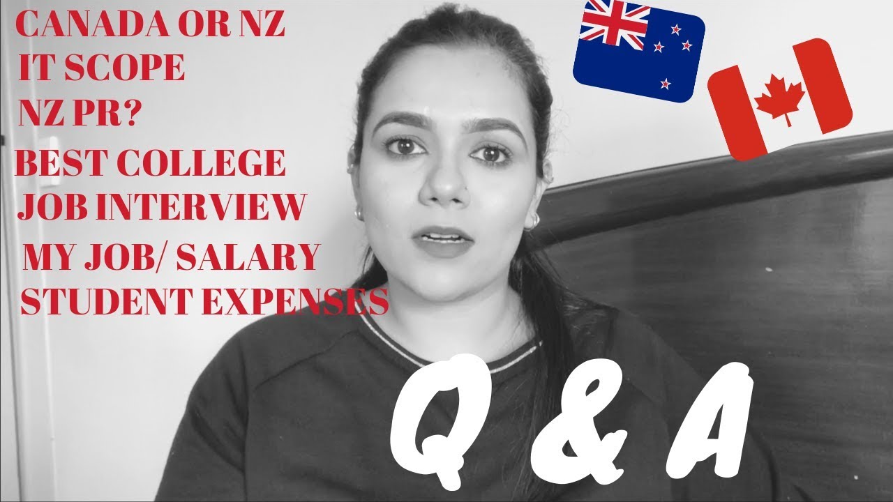 QnA NZ PR II JOBS II STUDY scope II Canada or NZ; which country is better?