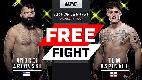 UFC London Free Fight: Tom Aspinall vs Andrei Arlovski 2022