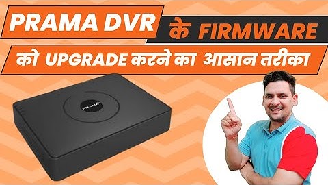 How to Upgrade Prama DVR Firmware | How to Upgrade Prama NVR Firmware Online