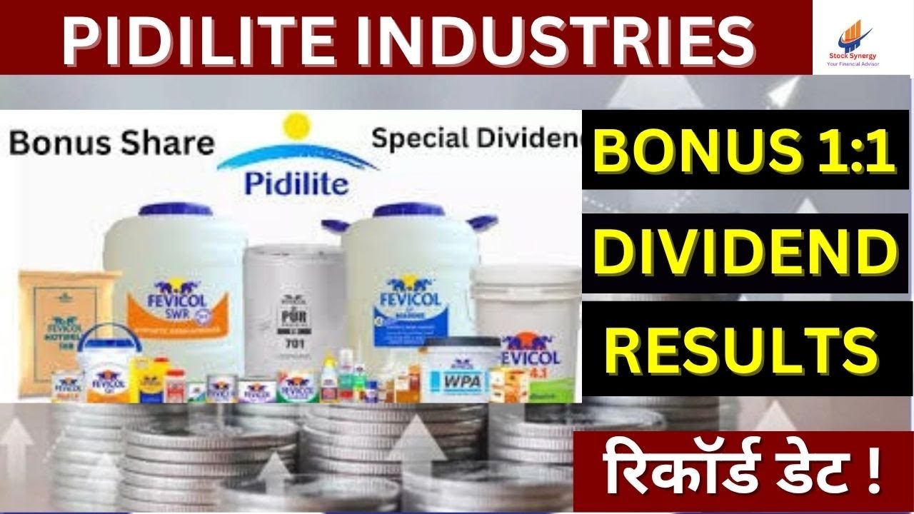 Pidilite Industries Bonus & Dividend | Pidilite Share Latest News ...