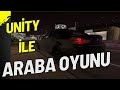 UNİTY DERSLERİ C# ARABA OYUNU PART BİLMEM KAÇ