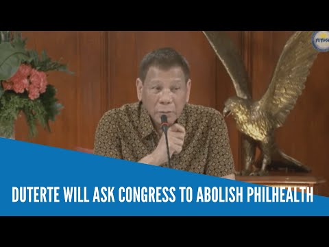 Duterte will ask Congress to abolish PhilHealth