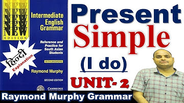 Unit 2 || Present Simple || Intermediate English Grammar #rRaymond_Murphy_English_Grammar