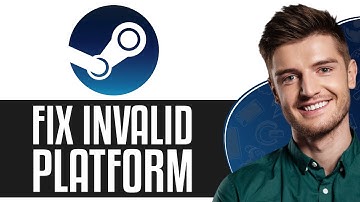 How To Fix Steam Invalid Platform (2025) - Quick FIX