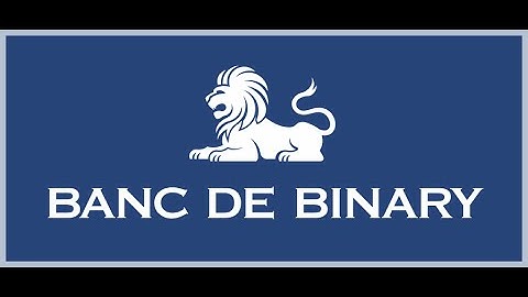 BancDeBinary Review: Is Banc De Binary Scam or Legitimate?