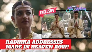 Radhika Apte On Made In Heaven 2 Row, Patriarchy In Telugu Industry & Her 'Mixed' Accent | EXCLUSIVE
