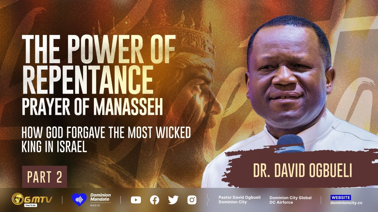 THE POWER OF REPENTANCE, PART 2 | DR DAVID OGBUELI #repentance #israel ...