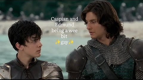 Caspian and Edmund being a wee bit ✨gay✨