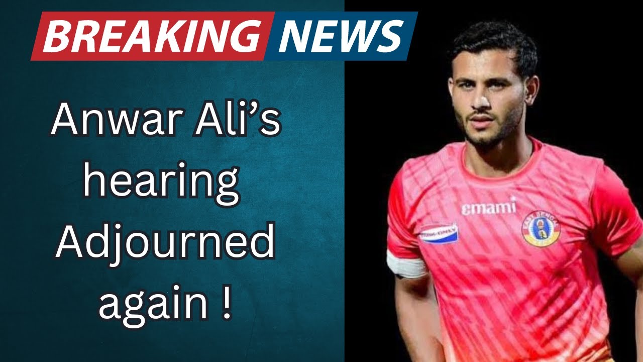 Breaking: Anwar Ali's Hearing adjourned again !