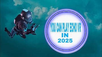 HOW TO GET AND PLAY ECHO VR 2025(STILL WORKING)