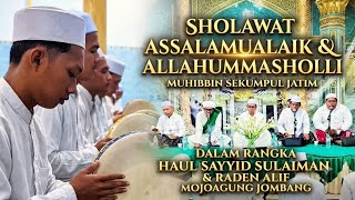 SHOLAWAT ASSALAMUALAIK & ALLAHUMMASHOLLI - MUHIBBIN SEKUMPUL EAST JAVA (COMMEMORATION OF SAYYID S...