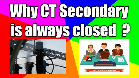 Why CT Secondary is always closed | Why CT secondary is never kept open| Hindi