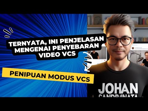 APAKAH PELAKU SEBAR VIDEO VCS?? INI PENJELASANNYA