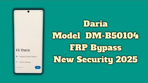Daria DM-B50104 FRP Bypass Emergency Call in Chimera Tool Not Working New Security 2025