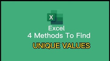 How to find the unique data set (unique values) in Excel worksheet using 4 methods