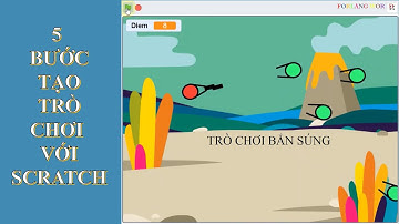 5 bước tạo trò chơi với Scratch - Trò chơi bắn súng