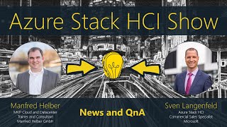 Azure Stack HCI Show: News and QnA