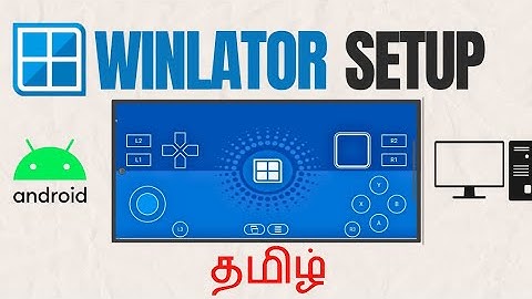 How to Setup Winlator In Tamil | தமிழ் | Best Settings & Gameplay | Windows Emulator