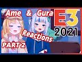 Gura and Ame  reacting to E3 2021 - PART 2 - Bethesda and Microsoft