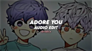 adore you - harry styles | edit audio