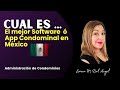 Cuál es el Mejor Software ó APP Para Administración de Condominios En México
