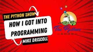 Episode 01 - How I Got Into Programming and Python