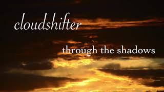 cloudshifter - through the shadows (full album)