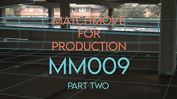 3DEqualizer - Matchmove For Production - Camera Tracking - MM009 - Part Two