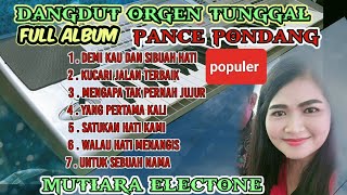 DANGDUT ELECTONE TERBARU POP NOSTALGIA SET MANUAL ORGEN TUNGGAL (PANCE PONDAANG//DIAN PIESESHA)