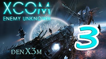 XCOM:EU + DLC + SW #3 Прохождение (Коронный разряд)