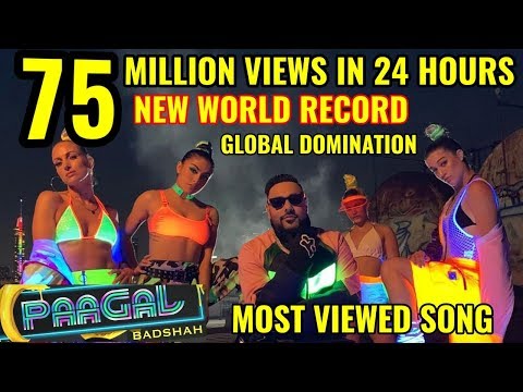 BADSHAH | PAAGAL | BREAKS WORLD RECORD WITH 75 MILLION VIEWS IN 24 HOURS Beats BTS & TAYLOR SWIFT