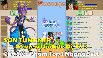 Ngọc Rồng Online -SƠN TÙNG MTP 0Update Đệ Tử Mới Đầu Tiên Cho Top 1 Nappa Sv11