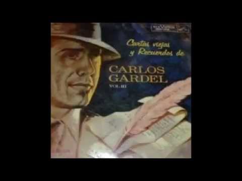 CARLOS GARDEL  - CARTAS VIEJAS  - TANGO