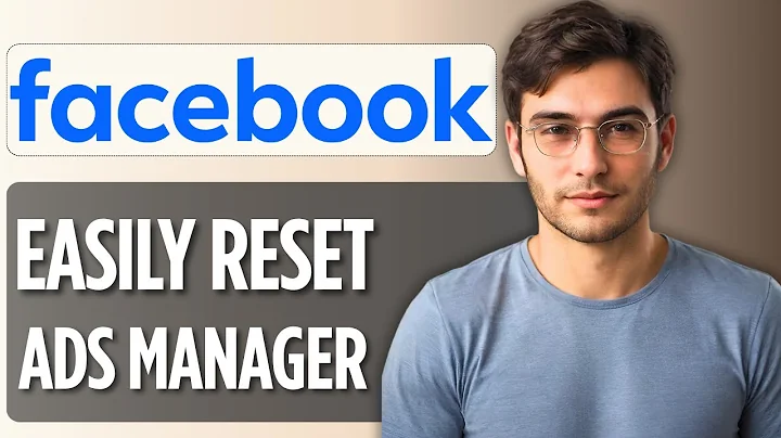 How to Reset Facebook Ads Manager: 2025 Full Guide