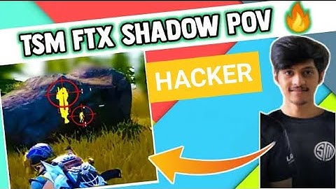 TSM Ftx Shadow Hack Revealed🤣 | Bhai Aise Maroge toh log HACKER hi bolenge | Shadow POV🔥