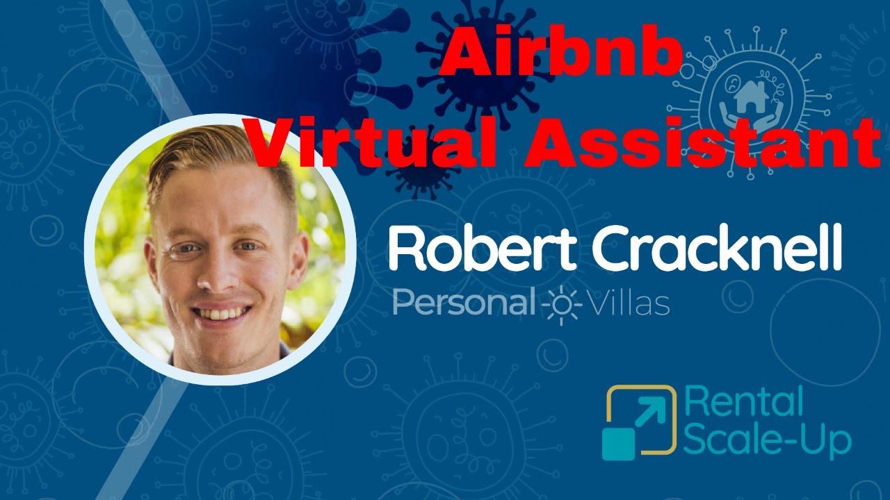 How to hire an Airbnb Virtual Assistant to expand your vacation rental  business