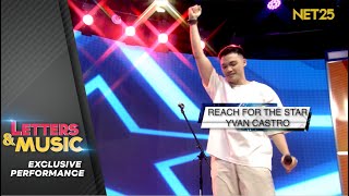 Yvan Castro - Reach For The Star (NET25 Letters and Music Performance)