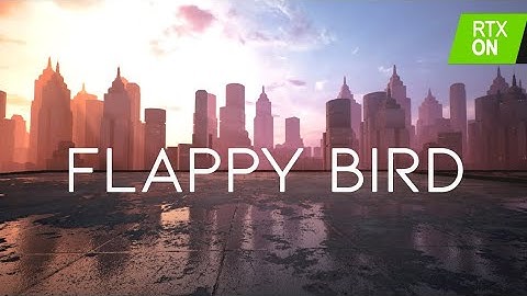 Playing flappy Bird but RTX is on 😍