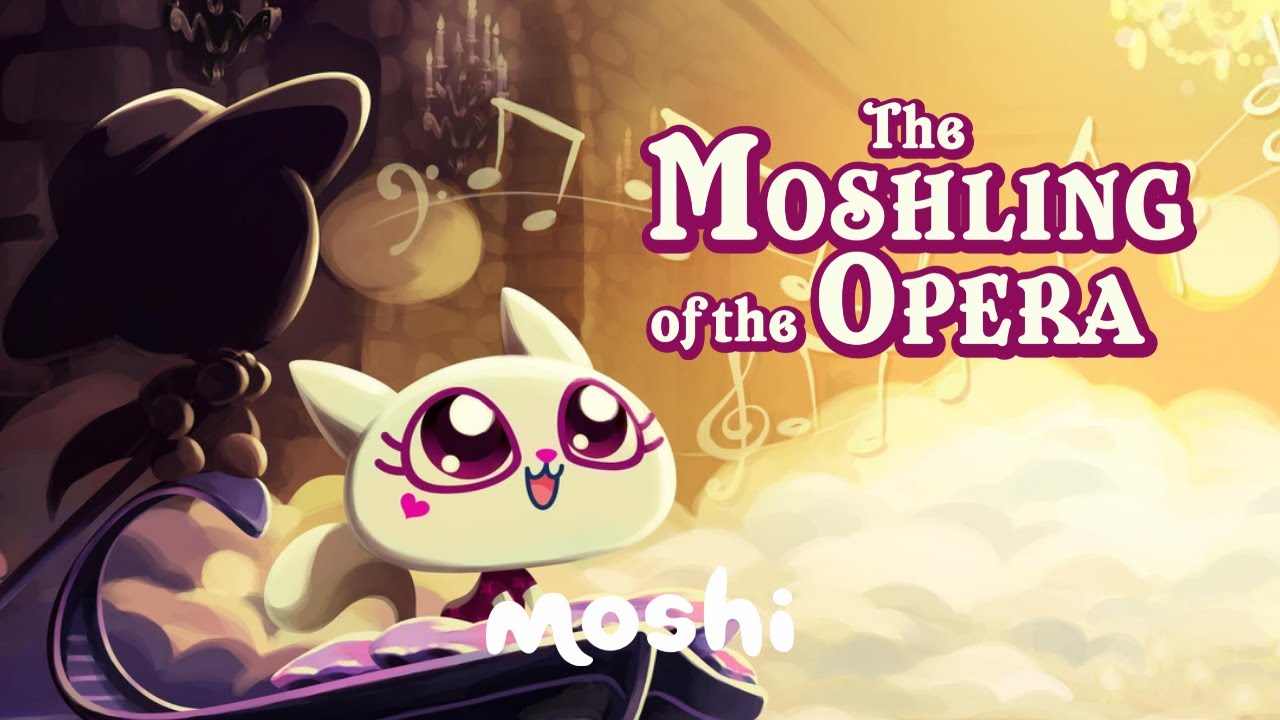 Play: Moshi Sleep: "The Moshling of the Opera" bedtime story