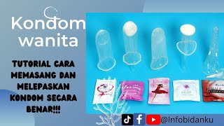 Kondom wanita | Alat kontrasepsi |tutorial cara memasang dan mengeluarkan secara benar